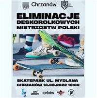 Polish Street Skateboarding Championships Qualification - Chrzanów 2022