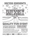 RECESS presents Easy Does It 2017