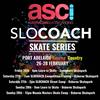 SLOCOACH Skate Series Port Adelaide 2021