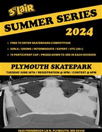 Summer Series Skateboard Contests - Stop #1 - Plymouth SkatePark 2024
