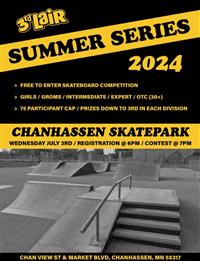 Summer Series Skateboard Contests - Stop #4 - Chanhassen SkatePark 2024