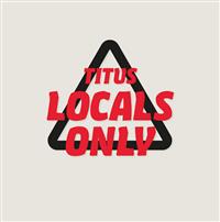 Titus Locals Only 2024 - Berlin