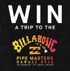 Win a Trip to the 2019 Billabong Pipe Masters!