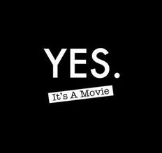 Yes - It's a movie